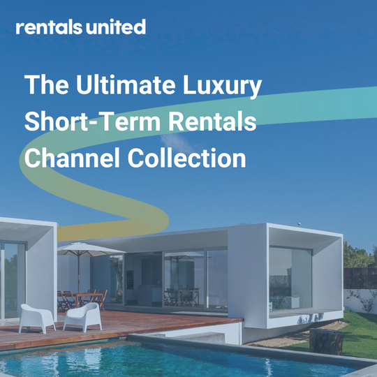 The Luxury ShortTerm Rentals Channel Collection