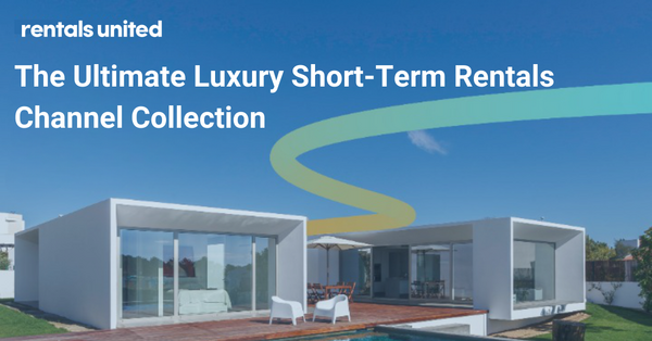 Image showcasing The Luxury Short-Term Rentals Channel Collection 2023